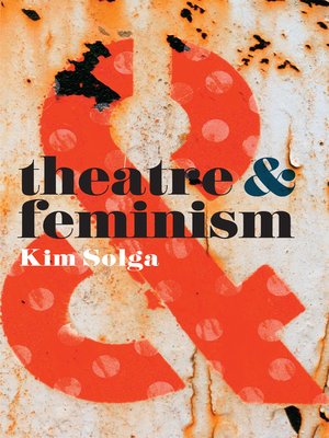 cover image of Theatre and Feminism